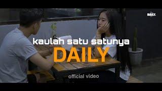 DAILY - KAULAH SATU SATUNYA  official video clip