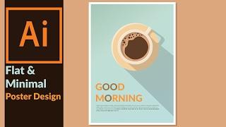 Designing a Minimal & Flat Design Poster in Adobe illustrator
