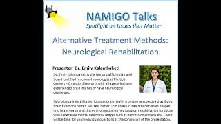 Recording of NAMIGO Talks - Alternative Treatment Methods: Neurological Rehabilitation
