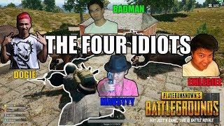 PUBG-THE FOUR IDIOTS PART 2 ft. Dogie badman and exile giee