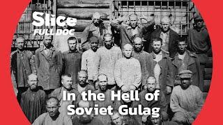 Gulag, the Story - Part 1(1918-1936) | FULL DOCUMENTARY