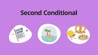 Second Conditional – Grammar & Verb Tenses