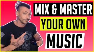 The Problem With Mixing & Mastering Your Own Music