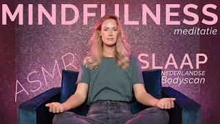 ASMR bij Angst en Stress | Mindfulness Bodyscan voor Ontspanning | Geleide Slaapmeditatie Nederlands