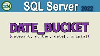 DATE_BUCKET in SQL Server 2022