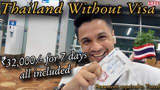 INDIA TO THAILAND | Travelling without Visa | Documents for FREE Visa on Arrival | Budget Trip