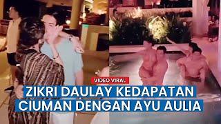 Tepergok Ciuman Bibir, Zikri Daulay Pacaran dengan Model Seksi Ayu Aulia?