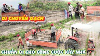 Vận Chuyển Gạch - Chuẩn Bị Cho Công Cuộc Xây Nhà || Team Huyền Thoại.