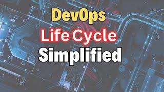 DevOps Lifecycle: Everything You Need to Know including tools (in 5 minutes)