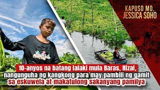 10-anyos na bata, nangunguha ng kangkong para sa gamit sa eskuwela | Kapuso Mo, Jessica Soho