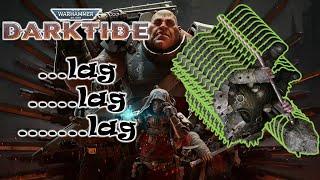 Warhammer 40,000 Darktide : LAGTIDE strikes again