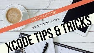 Xcode :- Most Usable Xcode Tips And Tricks in iOS Hindi.