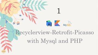 Create Recyclerview-Retrofit-Picasso in Android Studio with Mysql-PHP-Part1