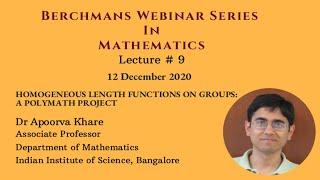 Homogeneous Length Functions on Groups - A Polymath Project: Dr Apoorva Khare