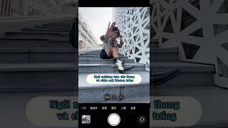 Hướng dẫn chụp ảnh với cầu thang bằng điện thoại iPhone ! | Nguyễn Mạnh Tuấn official