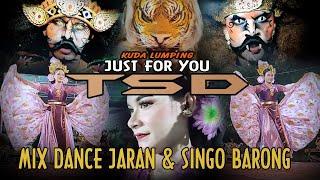 MIX DANCE KUDA LUMPING TSD KEMBANG SARI JUST FOR YOU STYLE JARAN & BARONG