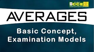 AVERAGES - BASIC CONCEPT, EXAMINATION MODELS | QUANTITATIVE APTITUDE