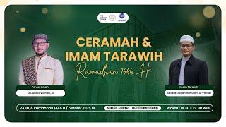 Ceramah dan Shalat Tarawih | 06 Ramadhan 1446 H dari Masjid DT Bandung