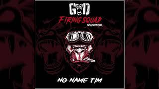 No Name Tim - G.O.D. (Firing Squad) [Instrumental] - Official Audio - Guerrillas of Destiny 2019