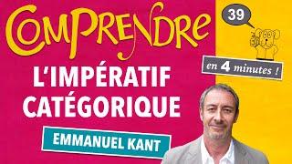 ClaP #39 — L'IMPÉRATIF CATÉGORIQUE en 4 minutes !    (KANT)