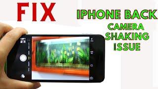 How to Fix iPhone Camera Shaking / Noise / Blurry Image | iphone x camera shaking problem solution |