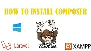 Install Composer on Windows 10 with Xampp 2020