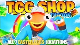 TCG SHOP TYCOON MAP FORTNITE CREATIVE - FIND ALL 7 EASTER EGGS LOCATIONS