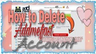 How to Delete Addmefast Account 2020 | Bisaya in America MissTine Channel