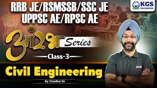 Civil Engineering for RSMSSB JE/SSC JE/RRB JE/RPSC-AE/UPPSC-AE | Class 3 | by Chadha Sir