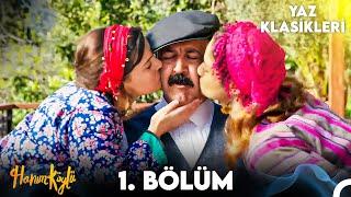 Hanım Köylü 1. Bölüm (YAZ KLASİKLERİ)