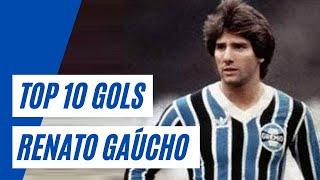 Top 10: Gols de RENATO GAÚCHO - Os MELHORES GOLS da carreira de RENATO GAÚCHO