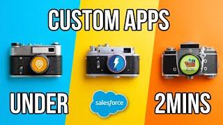 How To: Create Lightning Custom Apps (Salesforce Admin Series)