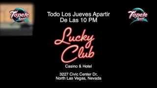 March 5 Latino Thursdays AT Lucky Club Casino & Hotel