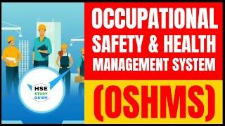 Occupational Safety & Health Management System (OSHMS) @hsestudyguide