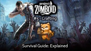Project Zomboid Survival Guide Explained: #5 Crafting