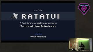 Introducing Ratatui: A Rust library to cook up terminal user interfaces - FOSDEM 2024