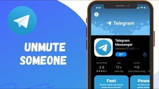 Unmute Someone On Telegram: How To Unmute A Contact On Telegram App 2022?