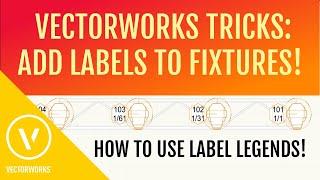 How To Add Fixture Labels in Vectorworks Spotlight! Make Your Plots Look Amazing!