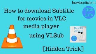 How to Download Subtitles Automatically for Movies using VLC Media Player