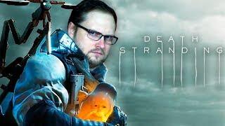 Death Stranding ► СТРИМ #10