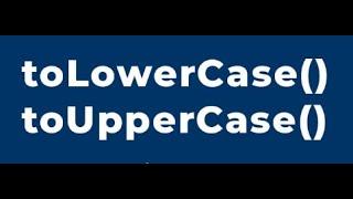 JavaScript String Methods ( Методы строк ): toUpperCase(), toLowerCase()