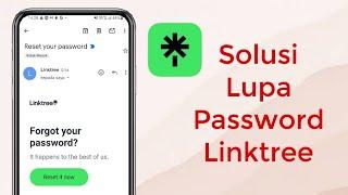 Solusi Lupa Password Linktree