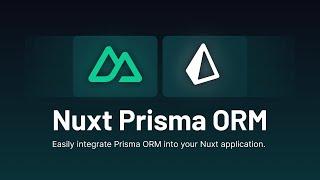 NEW! The Official Prisma ORM Nuxt Module!