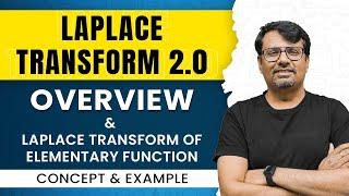 Laplace Transform | Overview & Laplace Transform of Elementary Function by GP Sir