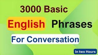 3000 Easy English Phrases for Everyday life - Daily Life English Conversation - Learn English