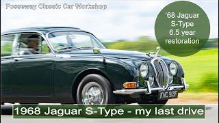 1968 Jaguar S-Type - my last drive