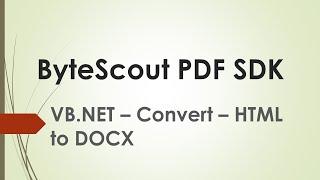 PDF SDK - VB.NET - Convert - HTML to DOCX