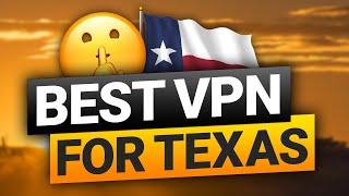 Best VPN for Texas | How to bypass restrictions in Texas 2024