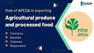 Navigating APEDA: Unlocking Schemes, Benefits, and Registration | Agri produce exports | Eximbizz