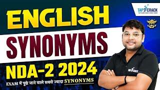 NDA 2 2024 Preparation | NDA 2 2024 English Class | Synonyms | NDA 2 2024 | Tap2Crack